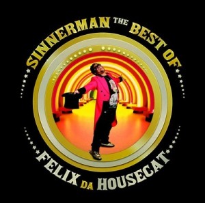 Nina Simone - FELIX DA HOUSECAT - Sinnerman